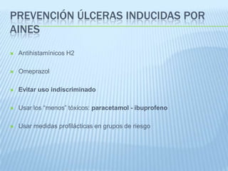 Se inhibe por los grupos corticoides a nivel de la fosfolipasa A2.
