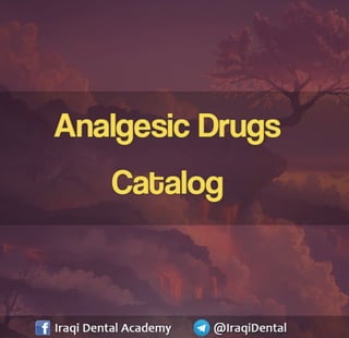 Analgesics used in Dental Practice
