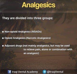Analgesics used in Dental Practice