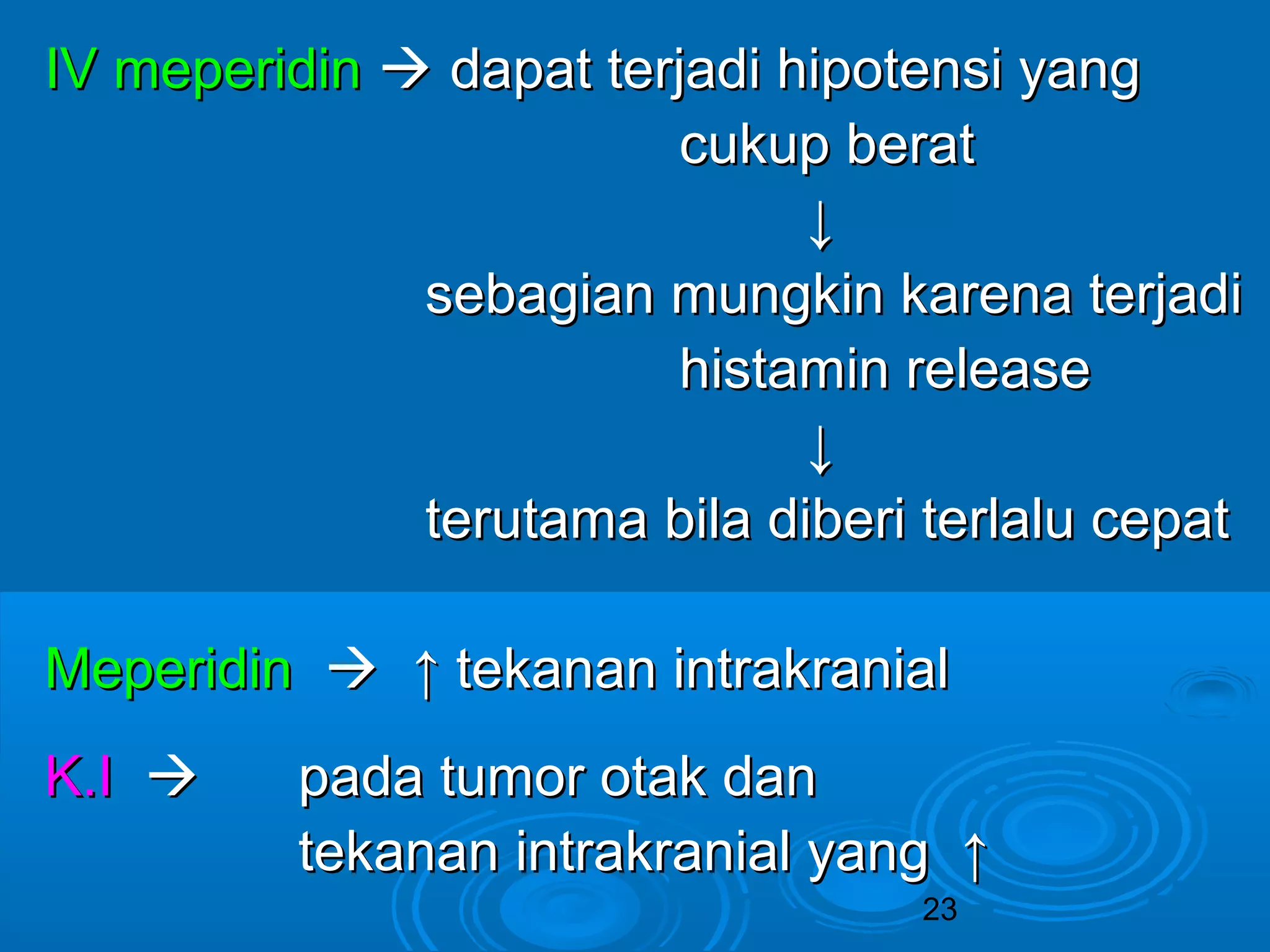IIVV mmeeppeerriiddiinn  ddaappaatt tteerrjjaaddii hhiippootteennssii yyaanngg 
ccuukkuupp bbeerraatt 
23 
↓↓ 
sseebbaaggiiaann mmuunnggkkiinn kkaarreennaa tteerrjjaaddii 
hhiissttaammiinn rreelleeaassee 
↓↓ 
tteerruuttaammaa bbiillaa ddiibbeerrii tteerrllaalluu cceeppaatt 
MMeeppeerriiddiinn  ↑↑ tteekkaannaann iinnttrraakkrraanniiaall 
KK..II  ppaaddaa ttuummoorr oottaakk ddaann 
tteekkaannaann iinnttrraakkrraanniiaall yyaanngg ↑↑ 
 