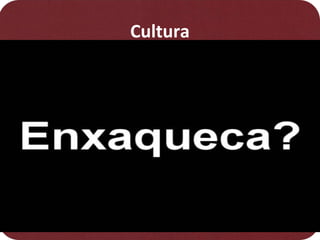 Cultura
 