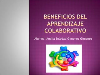 Alumna: Analia Soledad Gimenez Gimenez
 