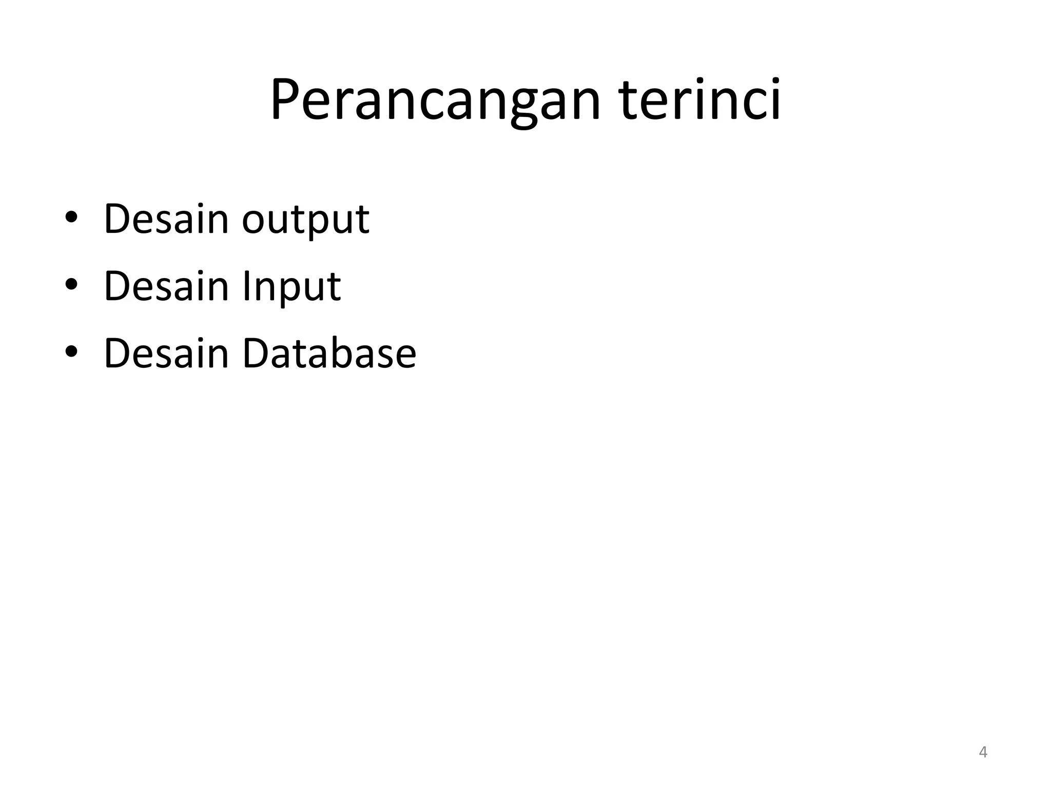Analisa dan perancangan sistem 03 desain terinci laporan keuangan | PPTX