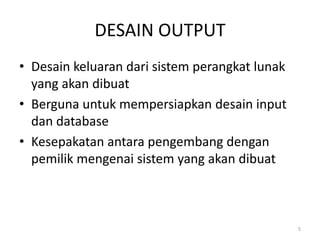 Analisa dan perancangan sistem 03 desain terinci laporan keuangan | PPTX