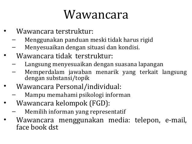 Cara wawancara tak terstruktur