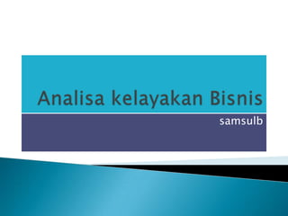 AnalisakelayakanBisnis samsulb 