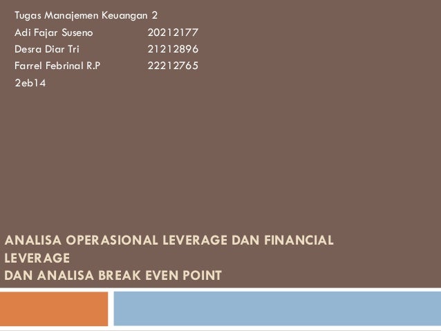 Analisa Operasional Leverage Dan Financial Leverage Break Even Point