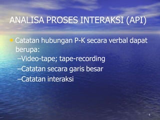 Analisa proses interaksi | PPT