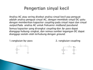 Analisa sinyal kecil | PPTX