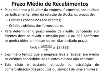 Prazo Médio de Recebimentos
 