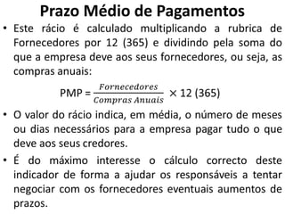 Prazo Médio de Pagamentos
 