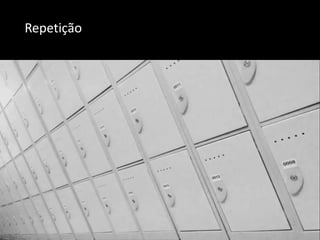 Repetição