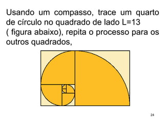 Usando um compasso, trace um quarto de círculo no quadrado de lado L=13  ( figura abaixo), repita o processo para os outros quadrados, 