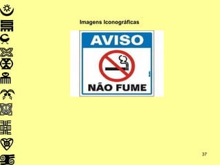 Imagens Iconográficas   