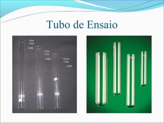 Tubo de Ensaio
 