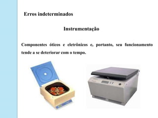  Cuidado na amostragem