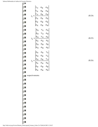 Sebenta Multimédia de Análise de Circuitos Eléctricos




                                                                                                 (B.24)




                                                                                                 (B.25)




                                                                                                 (B.26)




                                             respectivamente.




http://ltodi.est.ips.pt/lveriss/Sebenta_Online/apend_b/smace_b.htm (5 of 5)06-06-2005 12:36:07
 