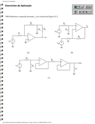 Exercícios de Aplicação


    Exercícios de Aplicação



    *15.1 Determine a expressão da tensão v nos circuitos da Figura E15.1.
                                                              o




http://ltodi.est.ips.pt/lveriss/Sebenta_Online/cap_15/exapl_15.htm (1 of 9)06-06-2005 12:36:21
 