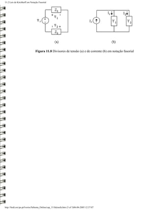 11.2 Leis de Kirchhoff em Notação Fasorial




                                Figura 11.8 Divisores de tensão (a) e de corrente (b) em notação fasorial




http://ltodi.est.ips.pt/lveriss/Sebenta_Online/cap_11/lekinofa.htm (3 of 3)06-06-2005 12:37:07
 