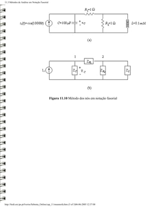 11.3 Métodos de Análise em Notação Fasorial




                                              Figura 11.10 Método dos nós em notação fasorial




http://ltodi.est.ips.pt/lveriss/Sebenta_Online/cap_11/meannofa.htm (3 of 3)06-06-2005 12:37:08
 
