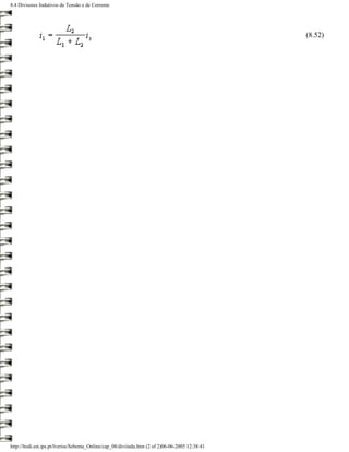 8.4 Divisores Indutivos de Tensão e de Corrente




                                                                                                 (8.52)




http://ltodi.est.ips.pt/lveriss/Sebenta_Online/cap_08/diviindu.htm (2 of 2)06-06-2005 12:38:41
 