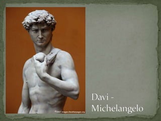 Davi - Michelangelo