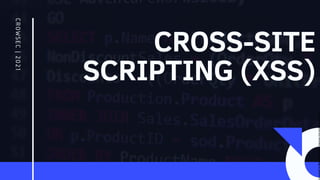 CROSS-SITE
SCRIPTING (XSS)
CROWSEC
|
20
21
Licensed
to
Marcus
Santos
-
marcus.vini.gyn@gmail.com
 