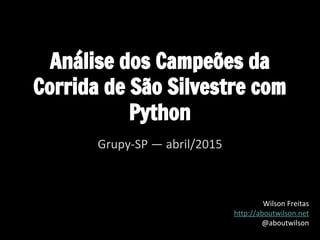 Análise dos Campeões da
Corrida de São Silvestre com
Python
 