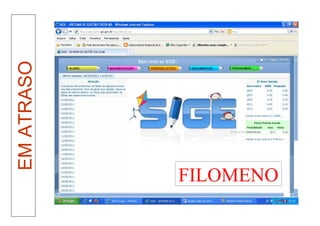 EM ATRASO




FILOMENO
 