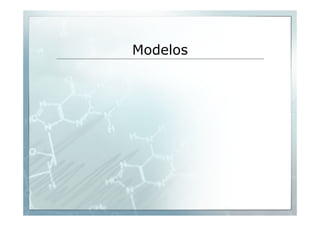 Modelos 
 