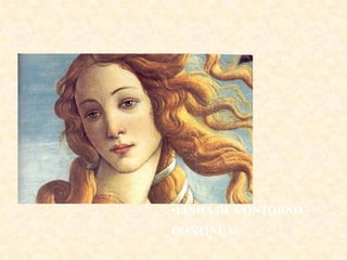 •LINHA DE CONTORNO
CONTÍNUA
 