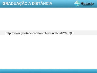 AULA 1
http://www.youtube.com/watch?v=WIA3zIZW_QU
 