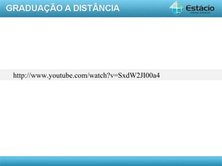 AULA 1
http://www.youtube.com/watch?v=SxdW2JI00a4
 