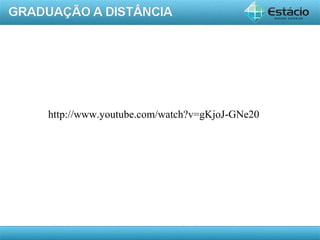 AULA 1
http://www.youtube.com/watch?v=gKjoJ-GNe20
 