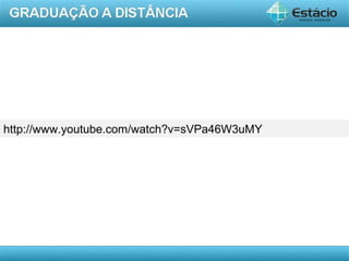 AULA 1
http://www.youtube.com/watch?v=sVPa46W3uMY
 