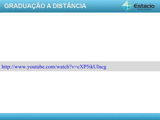 http://www.youtube.com/watch?v=cXP5ikUlncg




                                             AULA 1
 