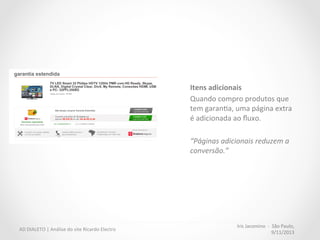 Iris	
  Jacomino	
  	
  -­‐	
  	
  São	
  Paulo,	
  
9/11/2013	
  
AD	
  DIALETO	
  |	
  Análise	
  do	
  site	
  Ricardo	
  Electro	
  
 