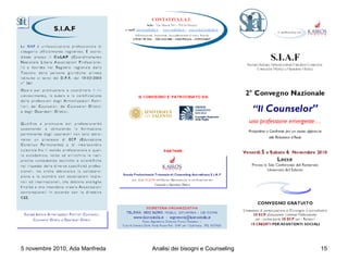 5 novembre 2010, Ada Manfreda 15Analisi dei bisogni e Counseling
 