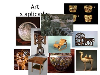 Art 
s aplicadas 
 