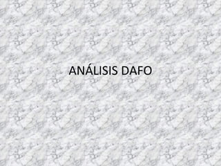 ANÁLISIS DAFO 