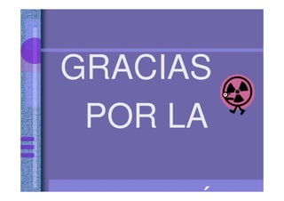 GRACIAS
POR LA
 