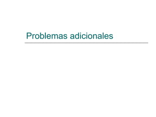 Problemas adicionales 
