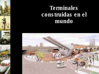 Terminales construidas en el mundo 