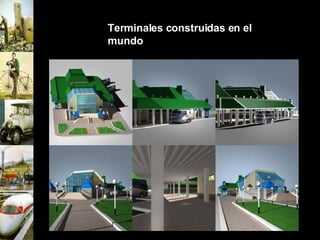 Terminales construidas en el mundo 