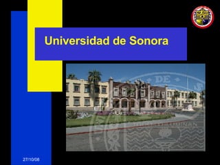 Universidad de Sonora 05/06/09 