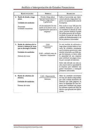 Análisis e Interpretación de Estados Financieros




www.franciscojaviercruzariza.com                       Página 17
 