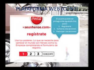 PLATAFORMA WEB (CONT)
 