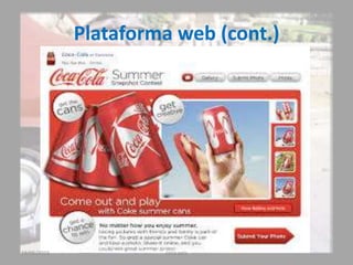 Plataforma web (cont.)
19/05/2015 coca cola
 