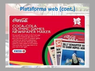 Plataforma web (cont.)
19/05/2015 coca cola
 