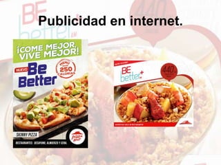 Publicidad en internet.
 
